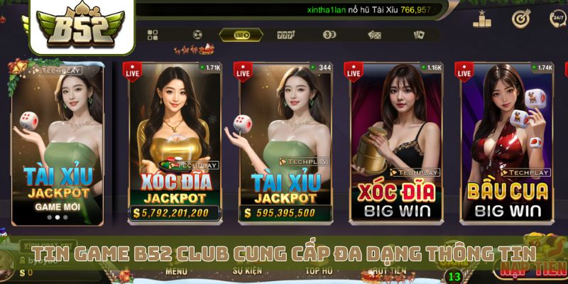 Tin game B52 Club cung cấp đa dạng thông tin